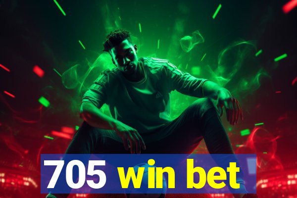 705 win bet